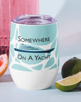 Sail With Me Wine Tumbler