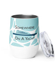 Sail With Me Wine Tumbler